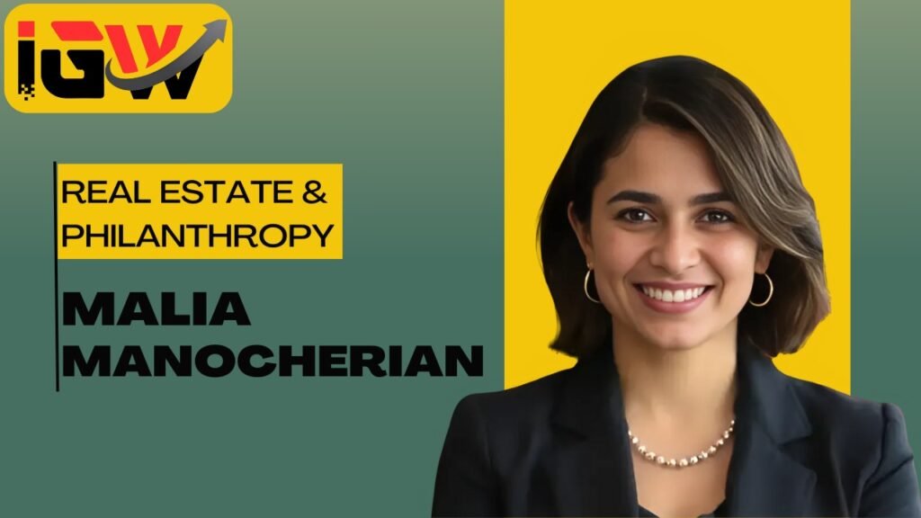 Malia Manocherian: Her Journey in Real Estate and Philanthropy Malia Manocherian, showcasing her journey in real estate and philanthropy